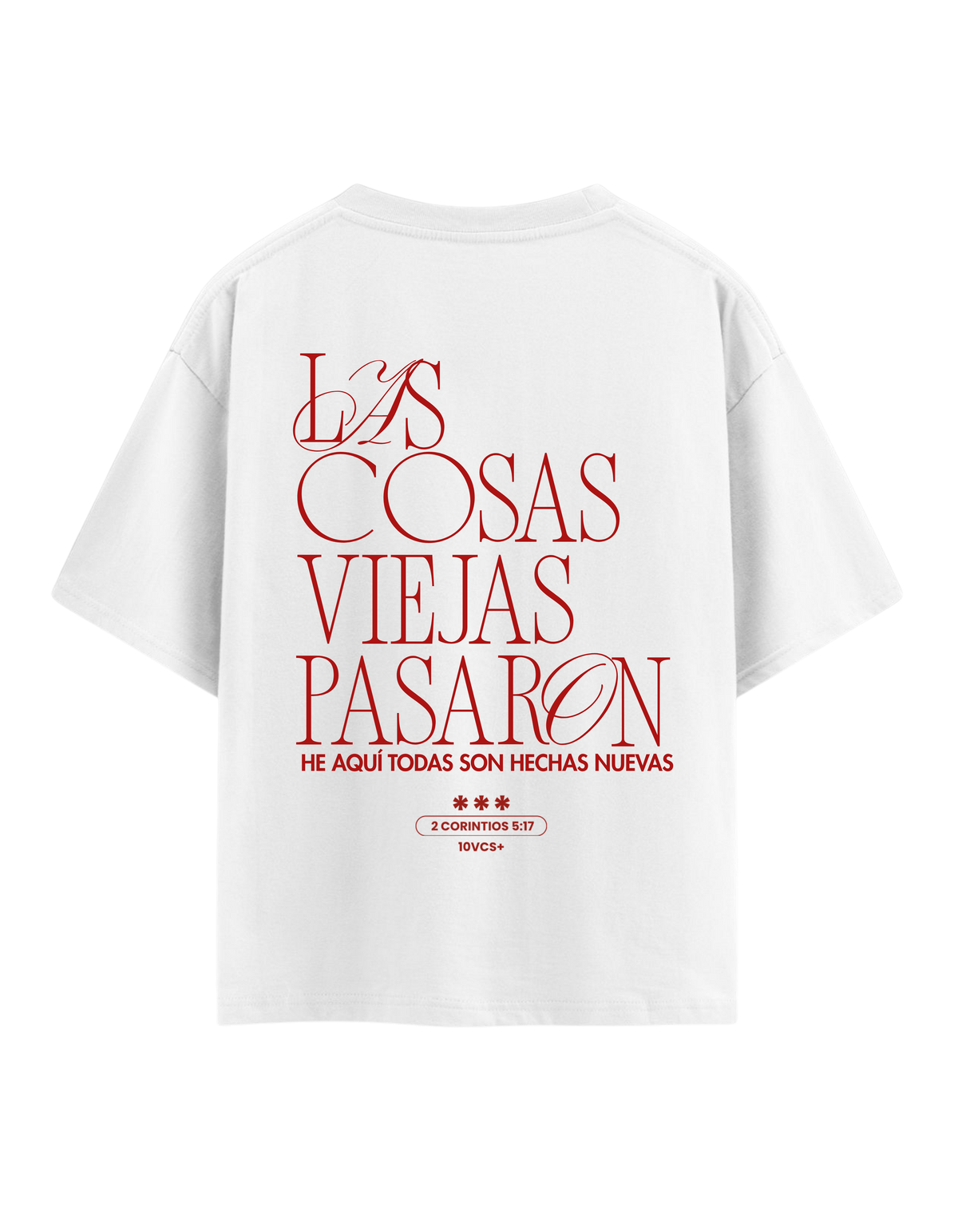 Camiseta - Las cosas viejas pasaron