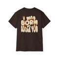 Camiseta| I Was Born to Adore You